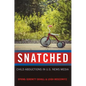 Snatched: Child Abductions in U.S. News Media - Paperback