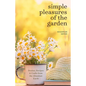 Simple Pleasures of the Garden: A Seasonal Self-Care Book for Living Well Year-Round (Simple Joys and Herbal Healing) - Paperback