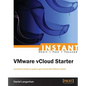 Instant VMware vCloud Starter - Paperback