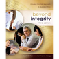 Beyond Integrity: A Judeo-Christian Approach to Business Ethics - Hardcover