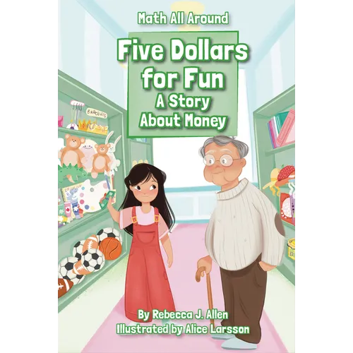 Five Dollars for Fun: A Story about Money - Paperback