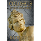 Colossus: Stone and Steel - Paperback