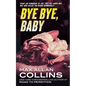 Bye Bye, Baby - Paperback