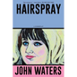 Hairspray: A Screenplay - Paperback