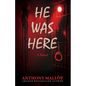 He Was Here - Paperback