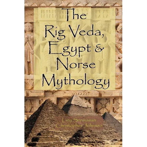 The Rig Veda, Egypt & Norse Mythology - Paperback