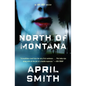 North of Montana - Paperback