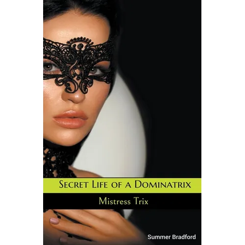 Secret Life of a Dominatrix - Paperback