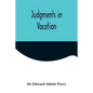 Judgments in Vacation - Paperback