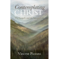 Contemplating Christ: The Gospels and the Interior Life - Paperback