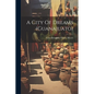 A City Of Dreams (guanajuato) - Paperback