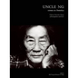 Uncle Ng Comes to America: Chinese Narrative Songs of Immigration and Love [With DVD] - Paperback