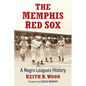 The Memphis Red Sox: A Negro Leagues History - Paperback