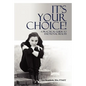 It's Your Choice!: A Practical Guide to Emotional Health - Paperback