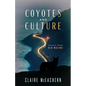 Coyotes and Culture: Essays from Old Malibu - Paperback