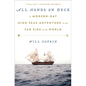 All Hands on Deck: A Modern-Day High Seas Adventure to the Far Side of the World - Hardcover