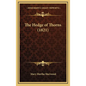 The Hedge of Thorns (1821) - Hardcover