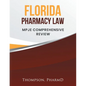 Florida Pharmacy Law: Mpje Comprehensive Review - Paperback