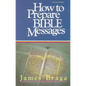 How to Prepare Bible Messages - Paperback