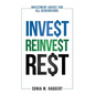 Invest Reinvest Rest: Investment Advice For All Generations - Paperback