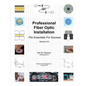 Professional Fiber Optic Installation: The Essentials For Success - Paperback