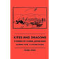 Kites and Dragons - Stories of China, Japan and Burma for 7-Kites and Dragons - Stories of China, Japan and Burma for 7-9 Year-Olds 9 Year-Olds - Paperback