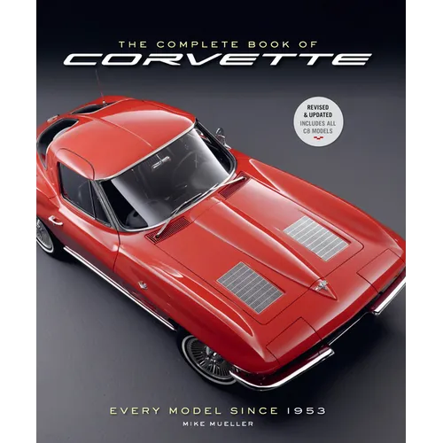 The Complete Book of Corvette 5th Edition: Every Model Since 1953 - Hardcover