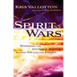 Spirit Wars: Winning the Invisible Battle Against Sin and the Enemy - Paperback