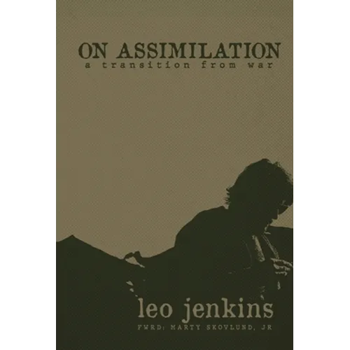 On Assimilation: A Transition From War - Hardcover