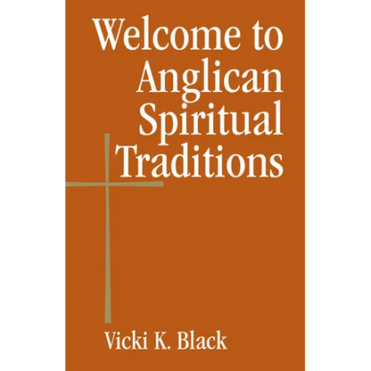 Welcome to Anglican Spiritual Traditions - Paperback