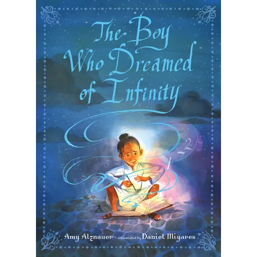 The Boy Who Dreamed of Infinity: A Tale of the Genius Ramanujan - Hardcover