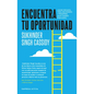 Encuentra Tu Oportunidad - Paperback