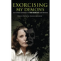 Exorcising My Demons: An Actress' Journey to the Exorcist and Beyond - Paperback