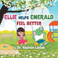Ellie Helps Emerald Feel Better - Paperback