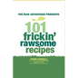 101 Frickin' Rawsome Recipes - Paperback