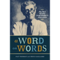 A Word on Words: The Best of John Seigenthaler's Interviews - Hardcover