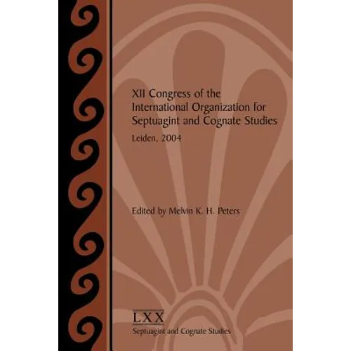 XII Congress of the International Organization for Septuagint and Cognate Studies, Leiden, 2004 - Paperback