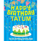 Happy Birthday Tatum - The Big Birthday Activity Book: Personalized Children's Activity Book - Paperback