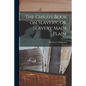The Child's Book on Slavery, or, Slavery Made Plain. - Paperback