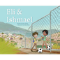 Eli & Ishmael - Hardcover