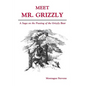 Meet Mr. Grizzly - Paperback