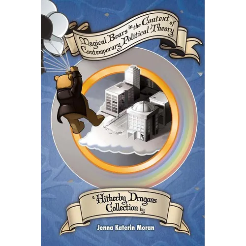 Magical Bears in the Context of Contemporary Political Theory - Paperback