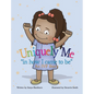 Uniquely Me: "in how I came to be" An IVF story. - Hardcover