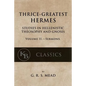 Thrice-Greatest Hermes, Volume II: Studies in Hellenistic Theosophy and Gnosis - Paperback