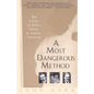 A Most Dangerous Method: The Story of Jung, Freud, and Sabina Spielrein - Paperback