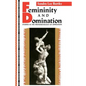 Femininity and Domination: Studies in the Phenomenology of Oppression - Paperback