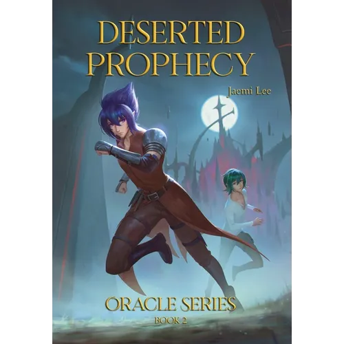 Deserted Prophecy - Hardcover