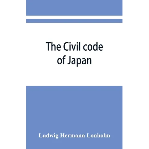 The Civil code of Japan - Paperback