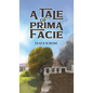 A Tale of Prima Facie - Hardcover
