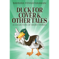 Duck For Cover & Other Tales: A Collection Of Short Stories - Paperback